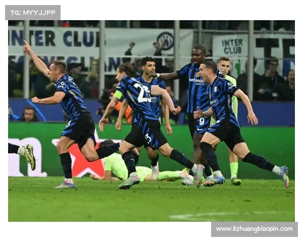 ⚔️激战！国米时隔两年重返欧冠4强，半决赛将战夺冠热门巴萨